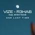 VIZE R3HAB One Last Time Ft Enny Mae Studio Acapella