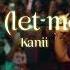 Vietsub Sins Let Me In Kanii Lyrics Video