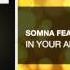 Somna Feat Emma Elizabeth In Your Arms Original Mix