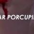 Dear Porcupines Melanie Martinez Sub Español Lyrics