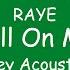 RAYE Call On Me Karaoke Acoustic Version