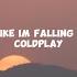 Coldplay Feels Like Im Falling In Love Lyrics