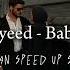 Aryana Sayeed Baby Bye Bye SPEED UP