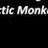 Arctic Monkeys Why D You Only Call Me When You Re High Lyrics