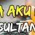 Terpaksa Aku Lakukan SULTAN Lyrics