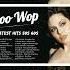 Top 50 Doo Wop Songs Of All Time Greatest Hits Doo Wop Of 50s 60s Oldies But Goodies