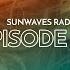 Sunwaves Radio 023 Hosted By Andrew Frenir