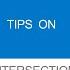 7 INTERSECTIONS Rules Of The Road Useful Tips