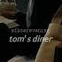 Suzanne Vega Tom S Diner Slowed