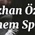 Gökhan Özen Ezdirmem Speed Up