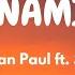 Sean Paul Dynamite Ft Sia Lyric Video