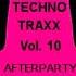 Techno Traxx AfterParty Vol 10 10 DJ Overdog Bassmachine Y O M C Mix