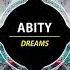 Abity Dreams Original Mix Univack