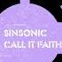 SinSonic Call It Faith