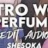 Electro World Perfume Edit Audio