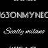 OBLADAET Yanix 163ONMYNEC SCALLY MILANO MASHUP