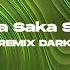 Saka Saka Saka Remix