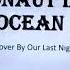 Astronaut In The Ocean Masked Wolf Rock Cover By Our Last Night Lyrics
