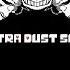 Revenge Full Of Dust Ultra Dust Sans Fight