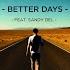 Better Days The French Toys Remix Feat Sandy Del