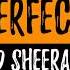 Perfect Ed Sheeran Lyrics HQ Audio