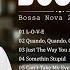 Bossa Nova Jazz Music Unforgettable Non Stop Jazz Bossa Nova Songs Bossa Nova Covers Playlist