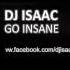 DJ Isaac Go Insane