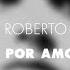 Roberto Carlos Por Amor Áudio Oficial