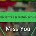 Oliver Tree Robin Schulz Miss You Juenix Remix 2 0