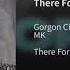 Gorgon City MK There For You