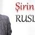 Ruslan Zahidov Sirin Yuxu Olaydim