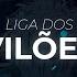 Liga Dos Vilões