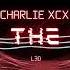 Charlie Xcx Break The Rules L30 Remix EDM