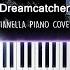 Dreamcatcher MAISON Piano Cover By Pianella Piano