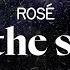 Rosé Not The Same Lyrics