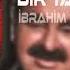 İbrahim Tatlıses Bir Taş Attım Pencereye Tık Dedi Furkan Demir Remix