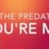 Predator And Prey Lyric Video Small