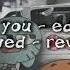 Ed Sheeran Shape Of You 2017 Slowed Reverb