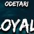 1 HOUR Odetari GOOD LOYAL THOUGHTS Lyrics