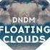 DNDM Floating Clouds Deep Ringtone By SOLOVEY