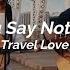 When You Say Nothing At All Music Travel Love Lyric