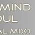 A S Y S Body Mind Soul Original Mix By A S Y S Avis Vox