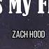 Zach Hood I Miss My Friends Lyrics