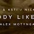 Artik Asti Nick Riin Nobody Like You Alex Motynga Remix House