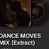 DANCE MOVES MIX Extract