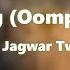 Bad Feeling Oompa Loompa By Jagwar Twin