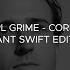 RL Grime Core Ant Swift Edit