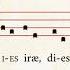 Dies Iræ Sequence Of The Mass For The Dead Gregorian Chant