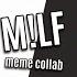 M LF Meme Collab With Zasyaa