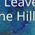 Alitet Leaves For The Hills